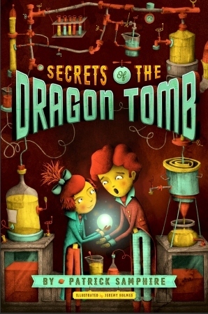 Secrets of the Dragon Tomb by Patrick Samphire, Jeremy Holmes