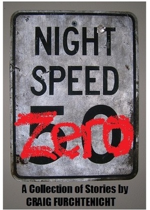 Night Speed Zero by Craig Furchtenicht