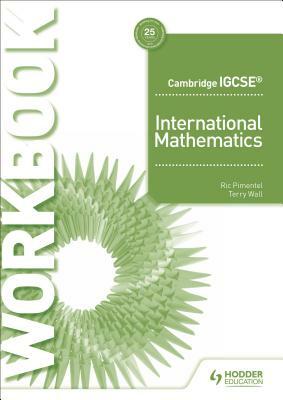 Cambridge Igcse International Mathematics Workbook by Walsh, Ric Pimental