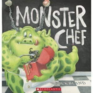 Monster Chef by Nick Bland