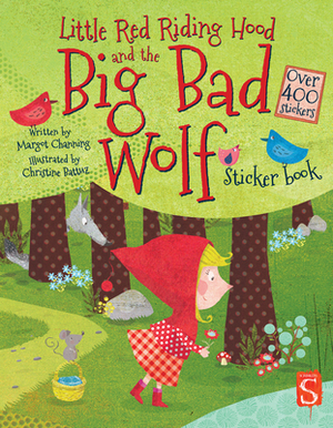 Little Red Riding Hood and the Big Bad Wolf Sticker Book by Margot Channing