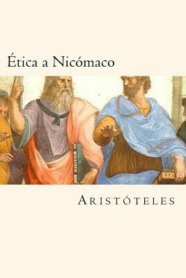 Ética a Nicómaco (Spanish Edition) (Worldwide Classics) by Aristotle