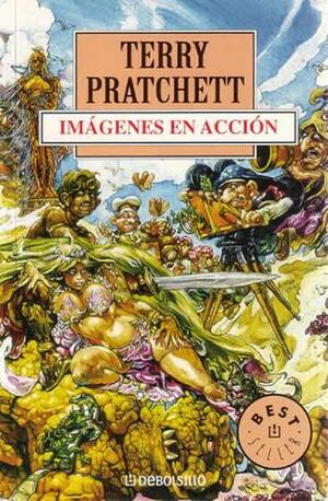 Imágenes en acción by Cristina Macía Orio, Terry Pratchett