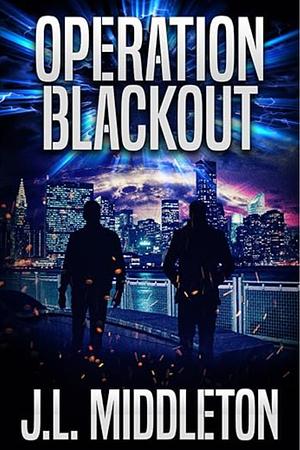 Operation Blackout by J.L. Middleton