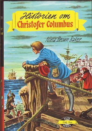 Historien om Christofer Columbus by Nina Brown Baker