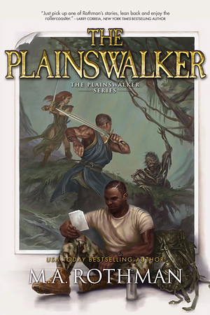 The Plainswalker by M.A. Rothman