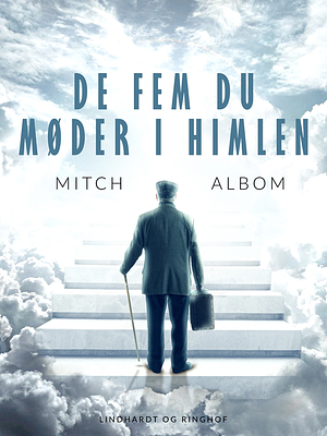 De fem du møder i himlen by Mitch Albom