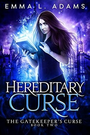 Hereditary Curse by Emma L. Adams