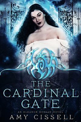 The Cardinal Gate by Amy Cissell