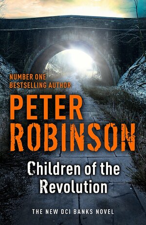 Children of the Revolution by Peter Robinson