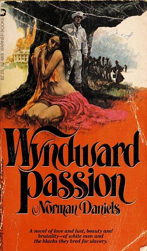 Wyndward Passion by Norman Daniels