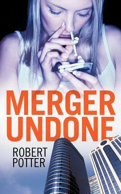 Merger Undone by Robert Potter
