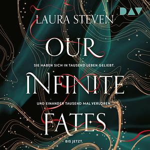 Our Infinite Fates by Laura Steven
