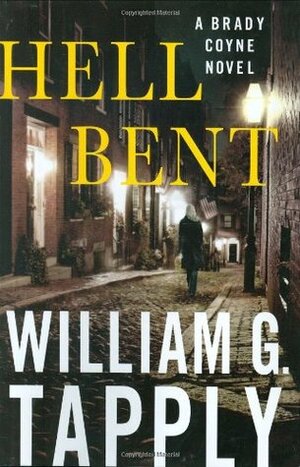 Hell Bent by William G. Tapply