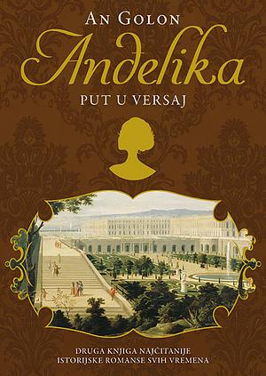 Anđelika: Put u Versaj by Anne Golon