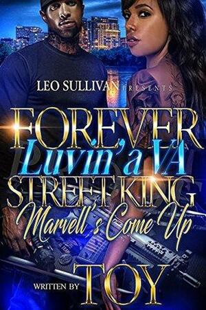 Forever Luvin' A VA Street King: Marvell's Come Up by Toy