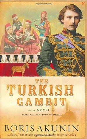 The Turkish Gambit by Boris Akunin