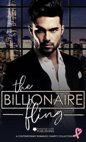 The Billionaire Fling (Romance Cafe Collection, #19) by Fei Marie Perez, Whimsy Nimsy, Jackie Paxson, Heather Scarlett, Molly Lachaussee, Nikita Bloom, Keighley Bradford, Kristine Charles, Susan Horsnell, D.L. Gallie, T.L. Hamilton, Kimberly Gray, Rachel Everly, Kathleen Ryder, Gabbi Black, Emmy Dee, Toni Denise, Trinity Wood, Lola Webb, Celia J. Lisbeth, Janie Grey, Stacy-Deanne, Kimberly Halstead