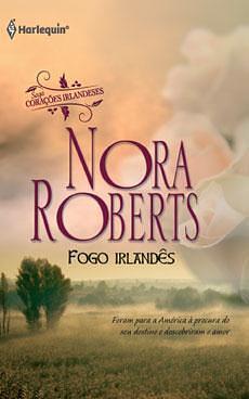 Fogo Irlandês by Nora Roberts