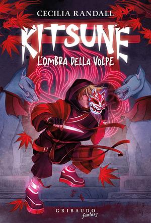 Kitsune. L'ombra della volpe by Cecilia Randall