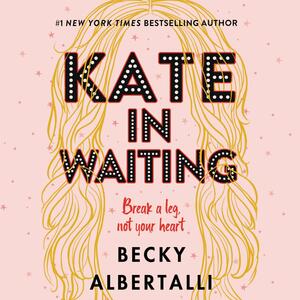 Kate in Waiting by Becky Albertalli