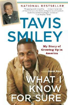 What I Know for Sure: My Story of Growing Up in America by Tavis Smiley