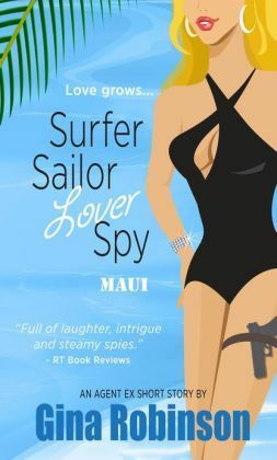 Surfer Sailor Lover Spy--Maui by Gina Robinson