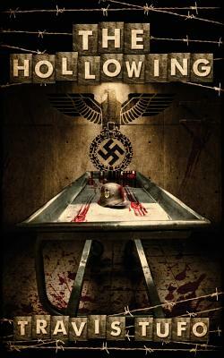 The Hollowing by Travis Tufo