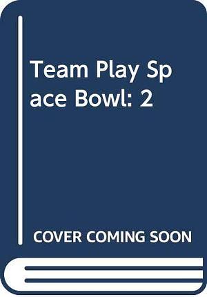 The Team that Played in the Space Bowl by Hal Higdon