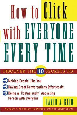 How to Click with Everyone Every Time by David Rich