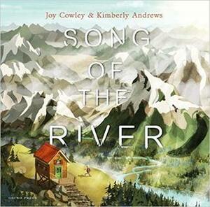 Song of the River by Kimberly Andrews, Joy Cowley