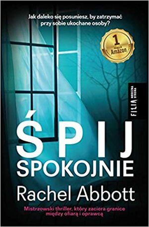 Śpij spokojnie by Rachel Abbott