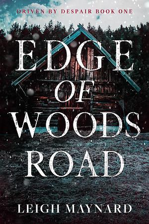 Edge of Woods Road by Leigh Maynard