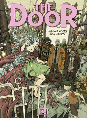 The Door by Esau Escorza, Michael Moreci