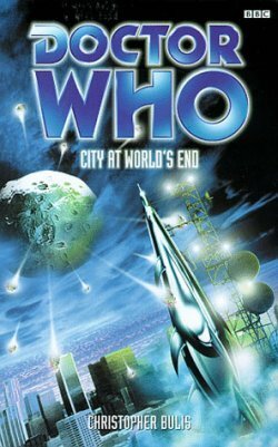 Doctor Who: City at World's End by Christopher Bulis