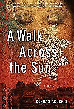 A Walk Across the Sun by Corban Addison