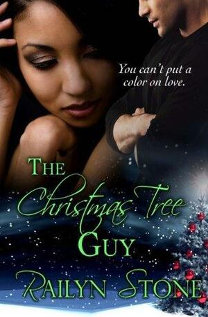 The Christmas Tree Guy by Railyn Stone