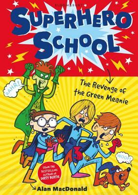 The Revenge of the Green Meanie by Alan MacDonald