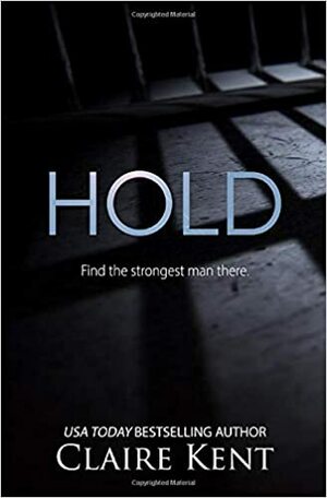 Hold by Claire Kent