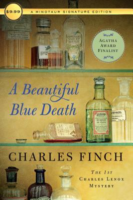 A Beautiful Blue Death: The First Charles Lenox Mystery by Charles Finch
