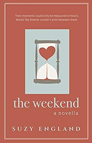 The Weekend by Suzy England