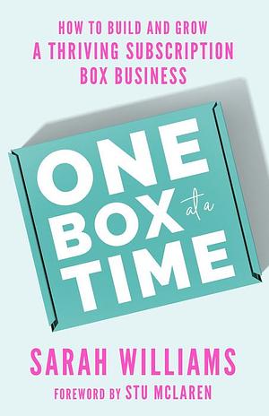 One Box at a Time by Sarah Williams