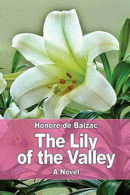 The Lily of the Valley by Honoré de Balzac