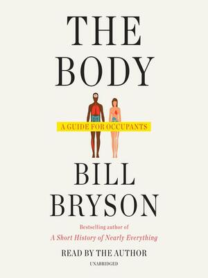 The Body: A Guide for Occupants by Bill Bryson