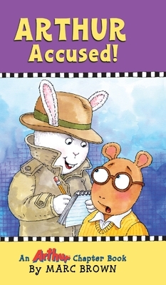Arthur Accused! by Marc Brown