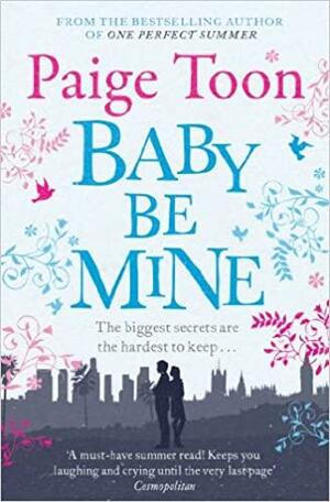 Baby Be Mine by Paige Toon
