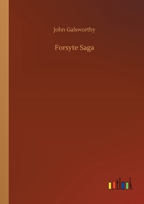 Forsyte Saga by John Galsworthy