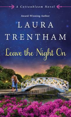 Leave The Night On by Laura Trentham