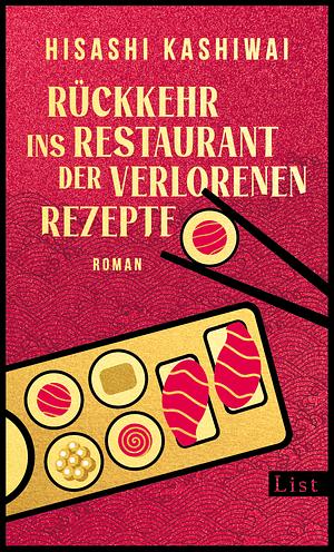 Rückkehr ins Restaurant der verlorenen Rezepte by Hisashi Kashiwai