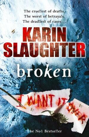 Broken by Karin Slaughter